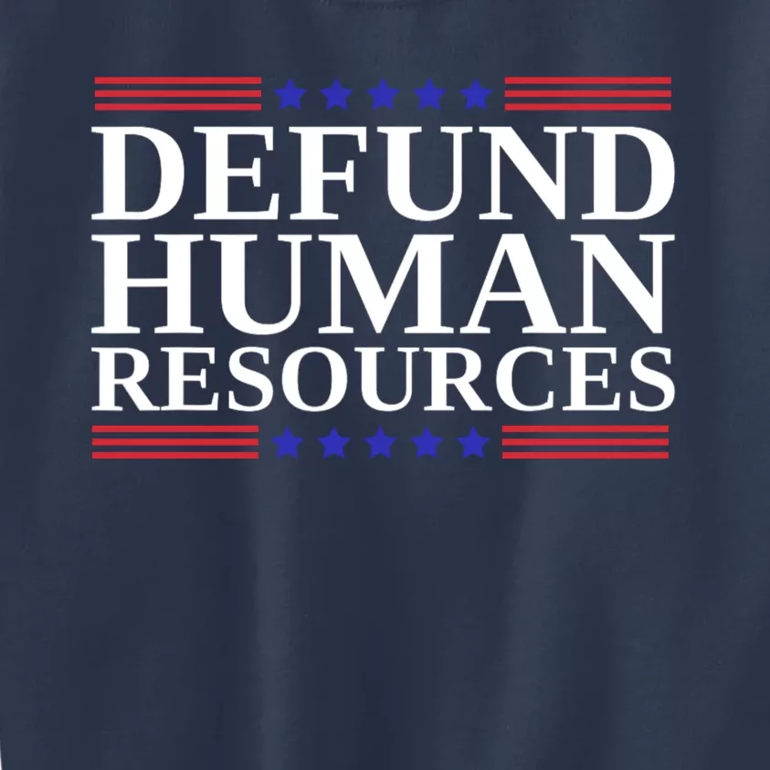 Defund Human Resources Funny Kids Sweatshirt