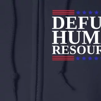 Defund Human Resources Funny Full Zip Hoodie