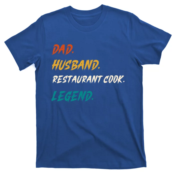 Dad Husband Restaurant Cook Legend Vintage Father Gift T-Shirt