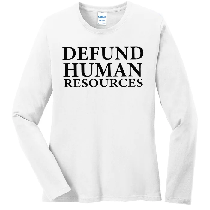 Defund Human Resources Ladies Long Sleeve Shirt