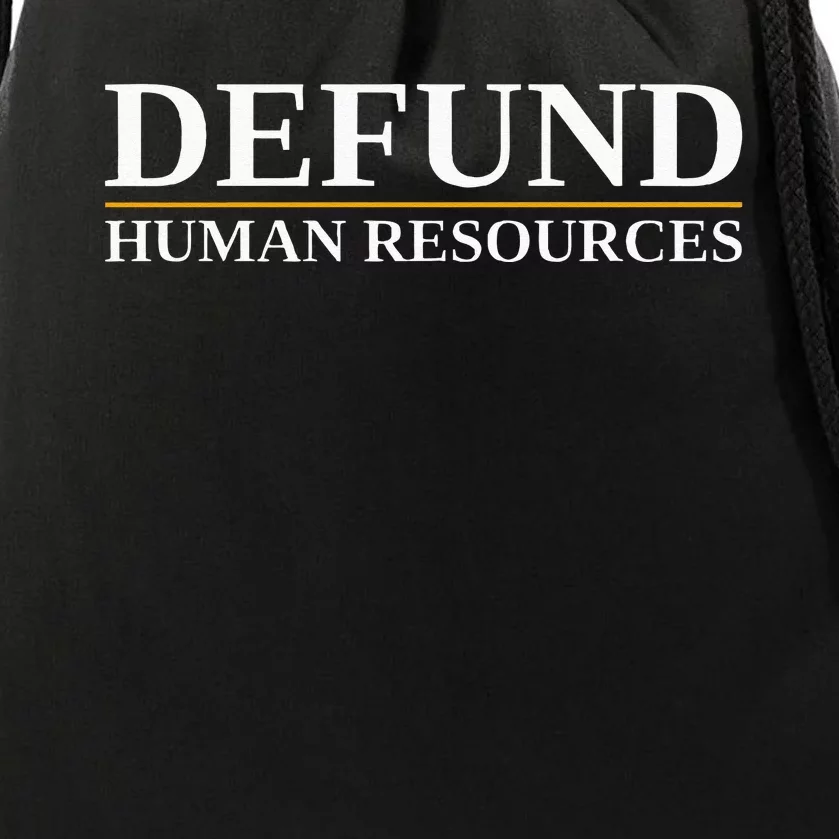 Defund Human Resources Drawstring Bag