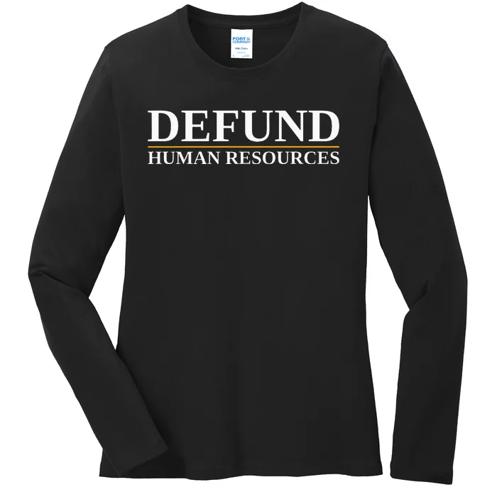 Defund Human Resources Ladies Long Sleeve Shirt