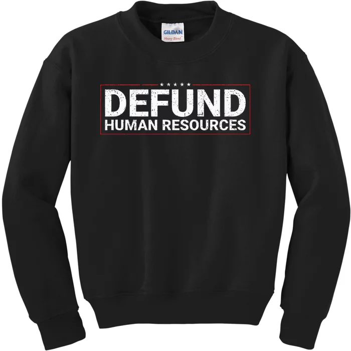 Defund Human Resources Kids Sweatshirt