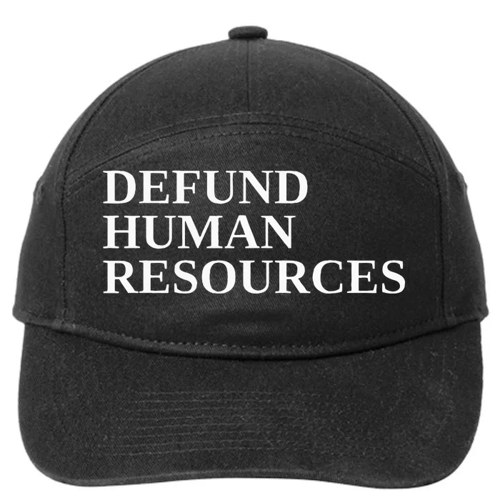 Defund Human Resources 7-Panel Snapback Hat