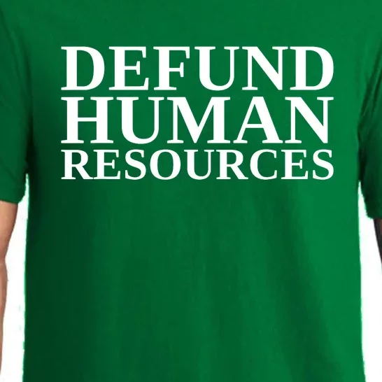 Defund Human Resources Funny Quote Pajama Set