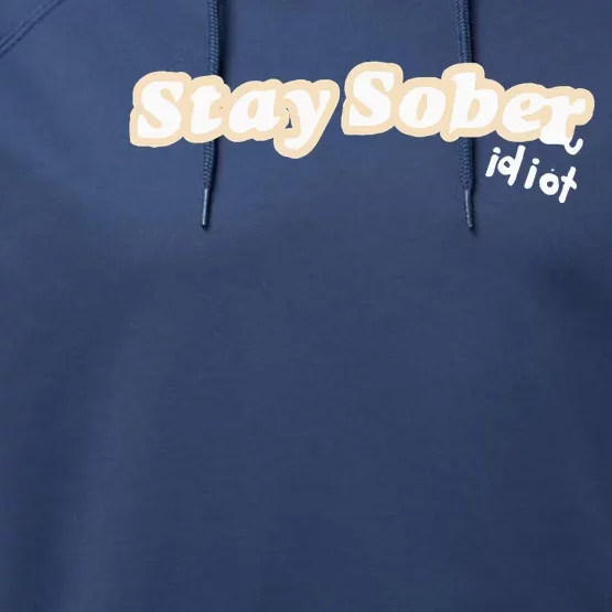 D’Aydrian Harding Stay Sober You Idiot Performance Fleece Hoodie