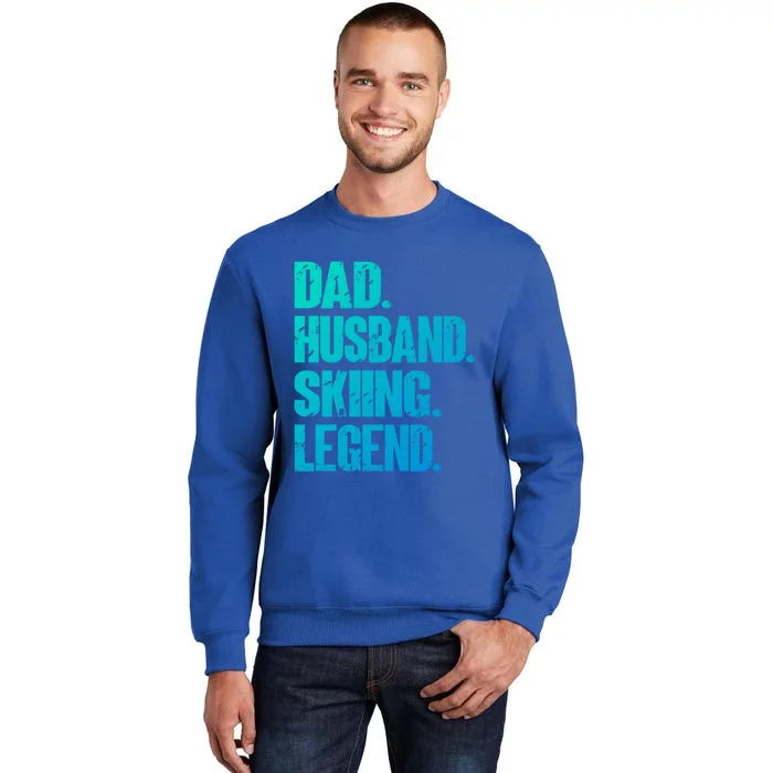 Dad Husband Skiing Legend Snow Sport Funny Dad Ski Skiing Cool Gift Sweatshirt