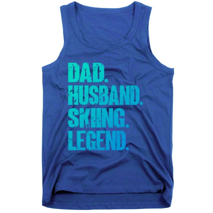 Dad Husband Skiing Legend Snow Sport Funny Dad Ski Skiing Cool Gift Tank Top