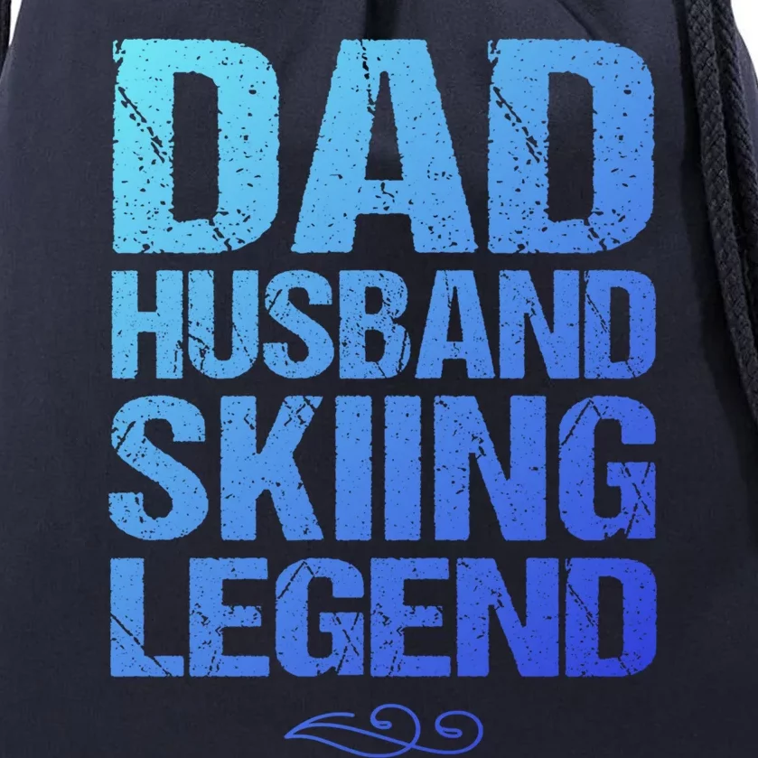 Dad Husband Skiing Legend Skier Gift Slopes Winter Snow Great Gift Drawstring Bag