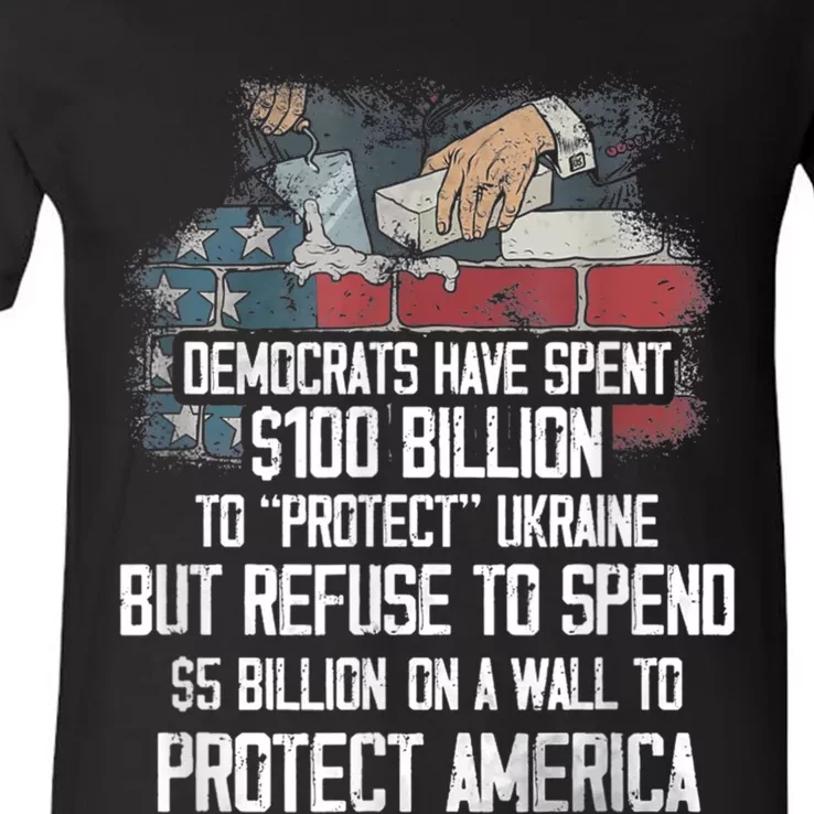 Democrats Have Spent $100 Billion To Protect Ukraine V-Neck T-Shirt