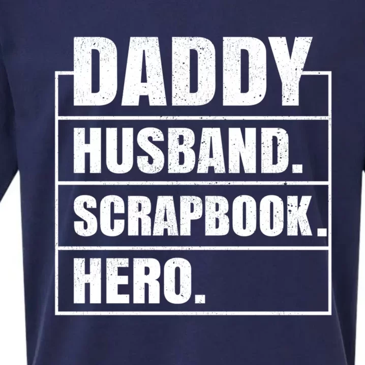 Daddy Husband Scrapbook Hero Funny Scrapbook Father's Day Cute Gift Sueded Cloud Jersey T-Shirt