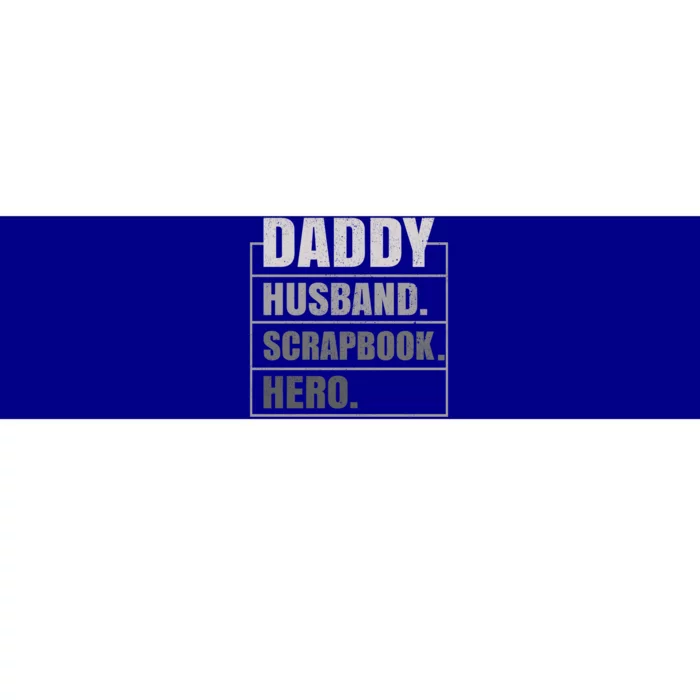 Daddy Husband Scrapbook Hero Funny Scrapbook Father's Day Gift Bumper Sticker