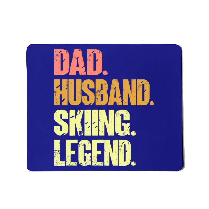 Dad Husband Skiing Legend Funny Gift Snow Sport Funny Dad Ski Skiing Gift Mousepad