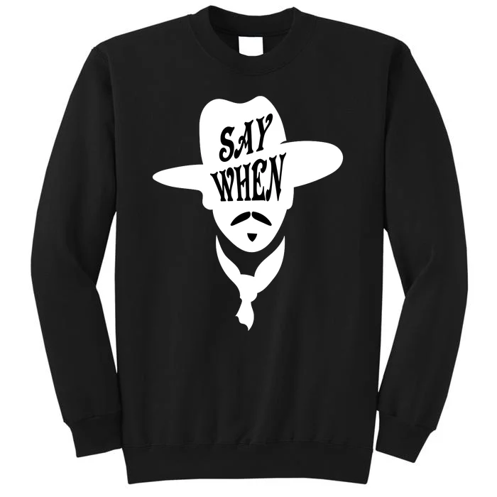 Doc Holliday Say When Sweatshirt