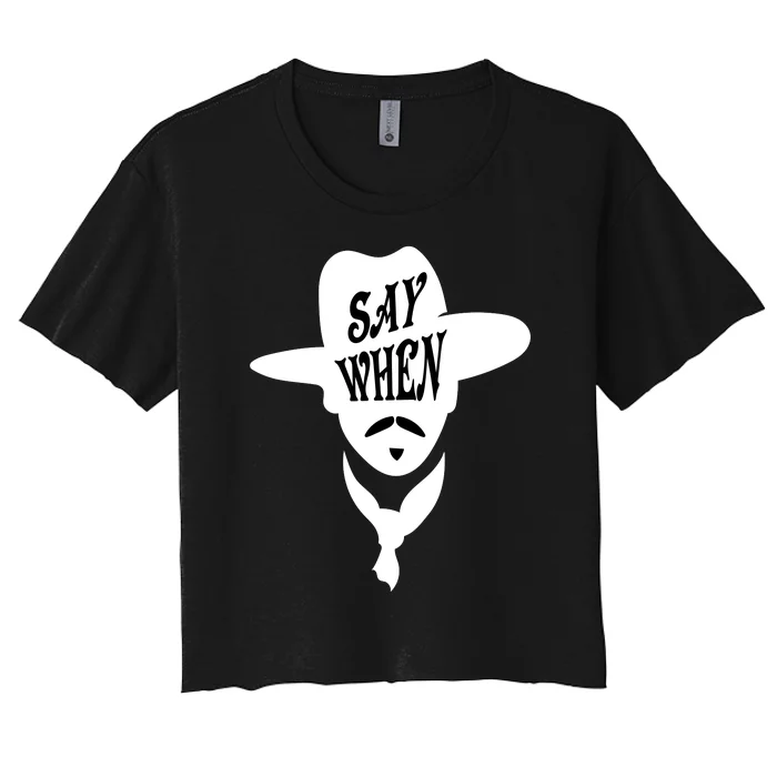 Doc Holliday Say When Women's Crop Top Tee