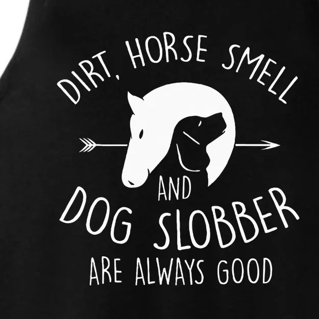 Dirt Horse Smell & Dog Slobber Horse Lover Gift Ladies Tri-Blend Wicking Tank