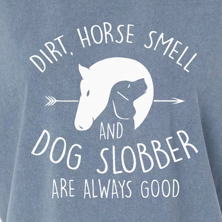 Dirt Horse Smell & Dog Slobber Horse Lover Gift Garment-Dyed Women's Muscle Tee