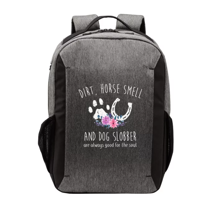 Dirt Horse Smell And Dog Slobber Horse Lover Vector Backpack