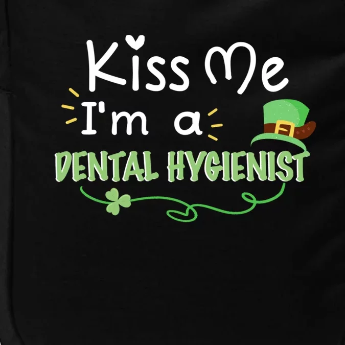 Dental Hygienist St Patricks Day Me Gift Hygienist Gift Impact Tech Backpack