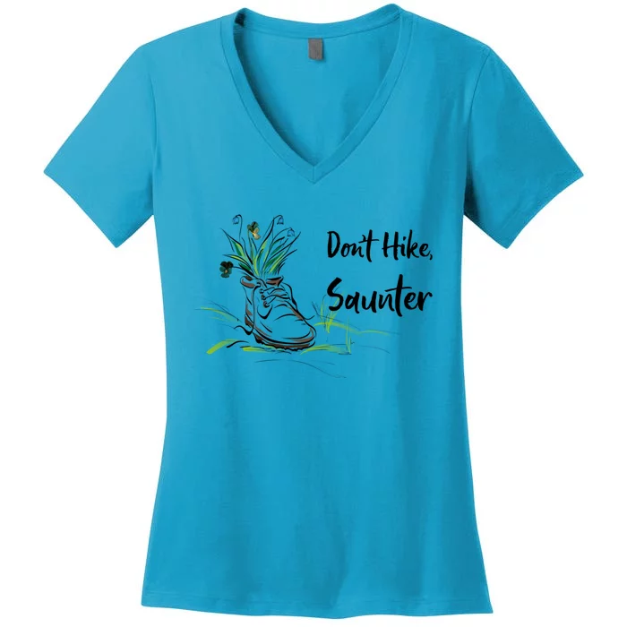 Don't Hike Saunter Inspired By Scottish Gift American Naturalist Gift Women's V-Neck T-Shirt