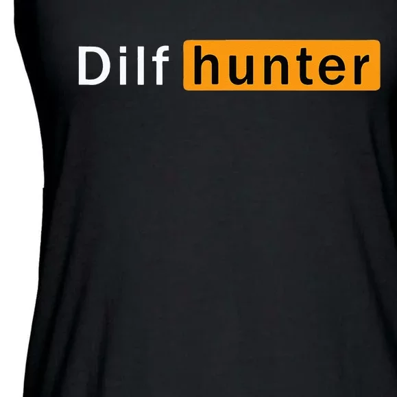 Dilf Hunter Single Mom Adult Joke Ladies Essential Flowy Tank