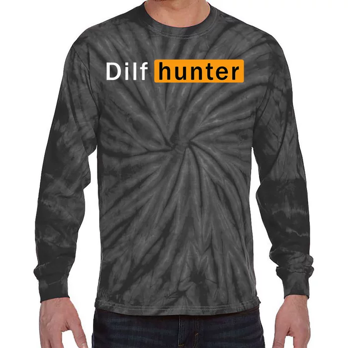 Dilf Hunter Single Mom Adult Joke Tie-Dye Long Sleeve Shirt