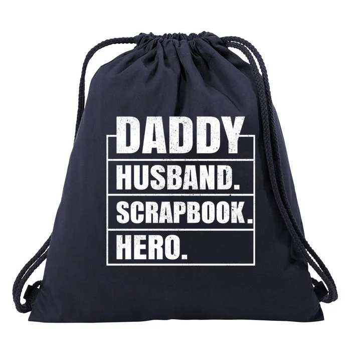 Daddy Husband Scrapbook Hero Funny Scrapbook Father's Day Gift Drawstring Bag