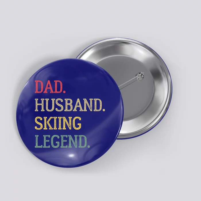 Dad Husband Skiing Legend Vintage Skiing Dad Gift Button