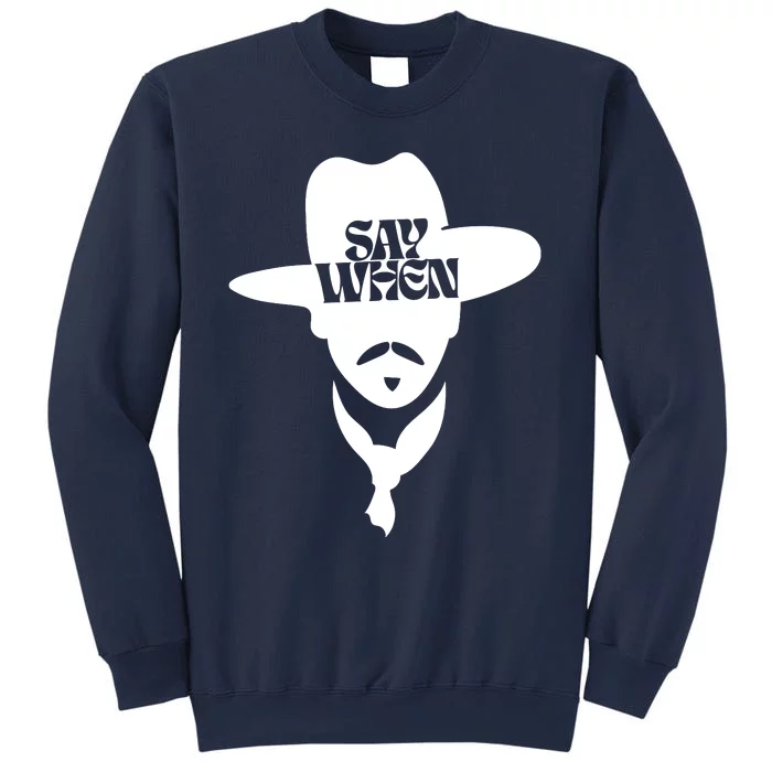 Doc Holliday Say When Sweatshirt