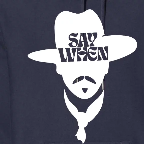 Doc Holliday Say When Premium Hoodie