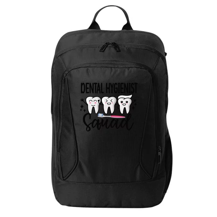 Dental Hygienist Squad Dental Hygiene Crew Cute Gift City Backpack