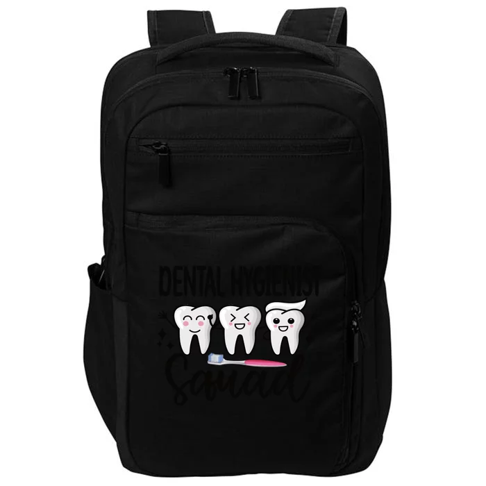 Dental Hygienist Squad Dental Hygiene Crew Cute Gift Impact Tech Backpack