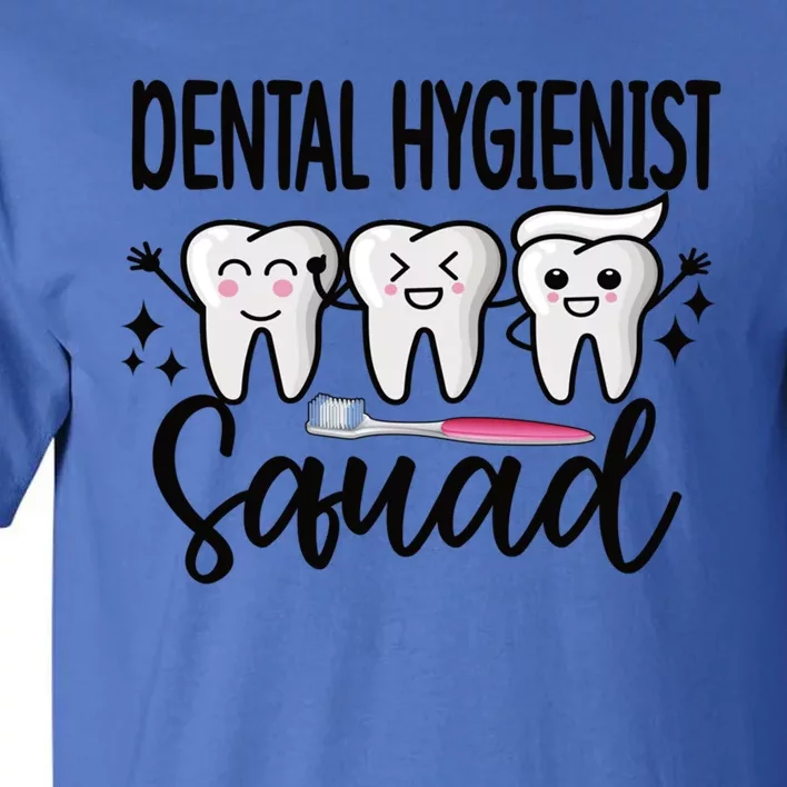 Dental Hygienist Squad Dental Hygiene Crew Cute Gift Tall T-Shirt