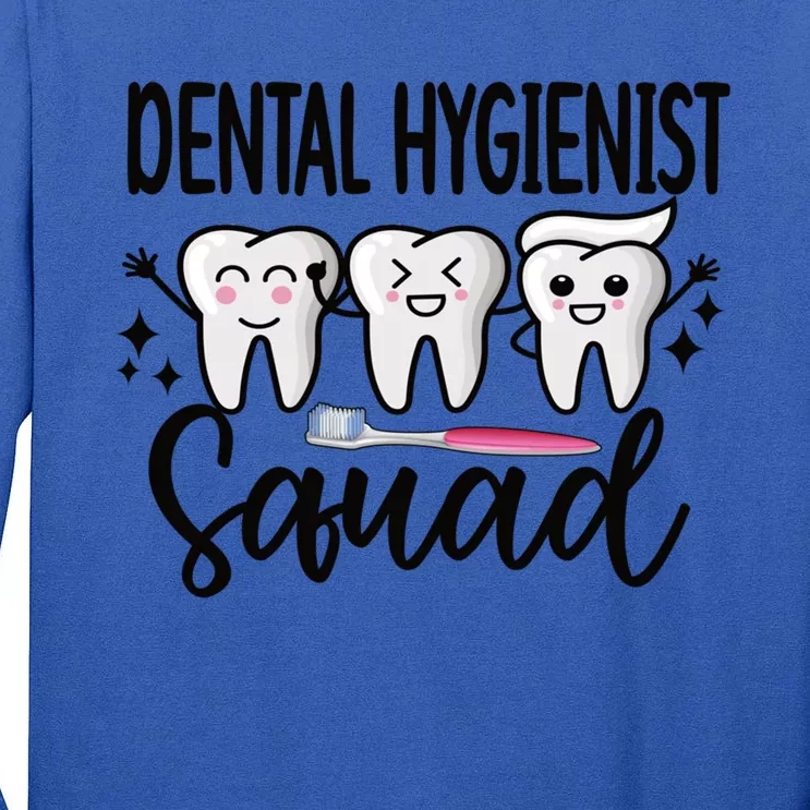 Dental Hygienist Squad Dental Hygiene Crew Cute Gift Tall Long Sleeve T-Shirt