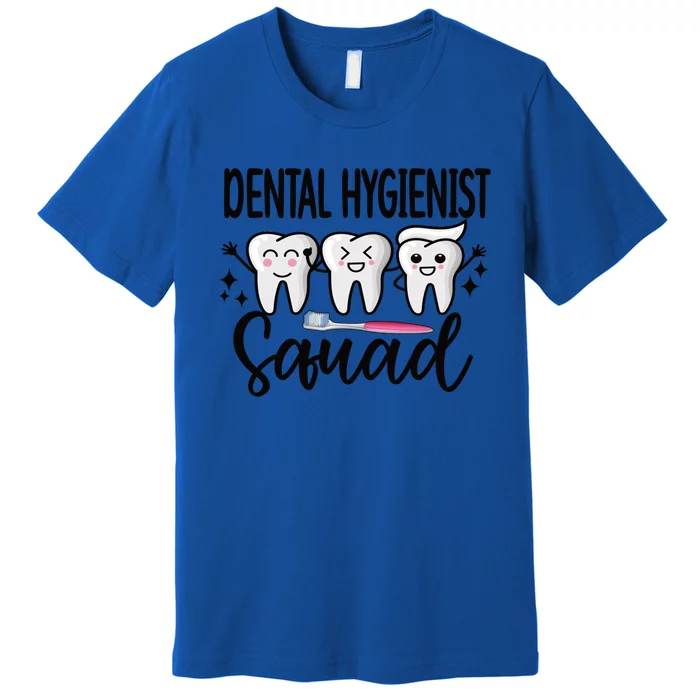 Dental Hygienist Squad Dental Hygiene Crew Cute Gift Premium T-Shirt