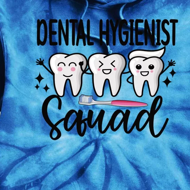 Dental Hygienist Squad Dental Hygiene Crew Cute Gift Tie Dye Hoodie