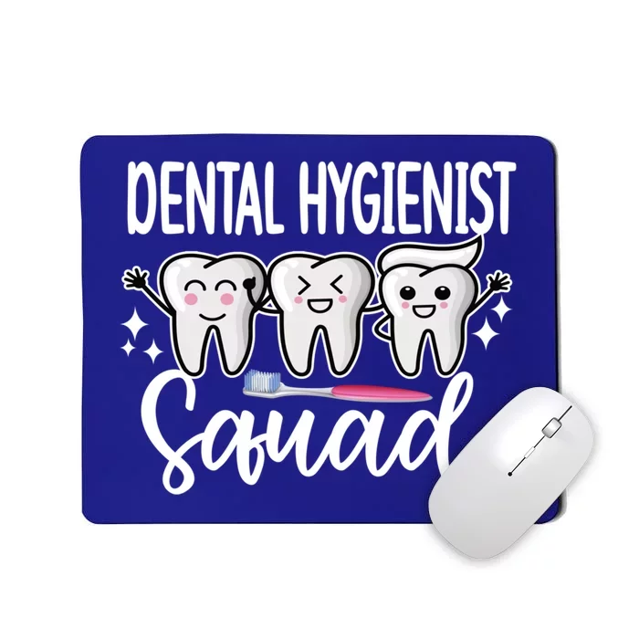 Dental Hygienist Squad Dental Hygiene Crew Cool Gift Mousepad