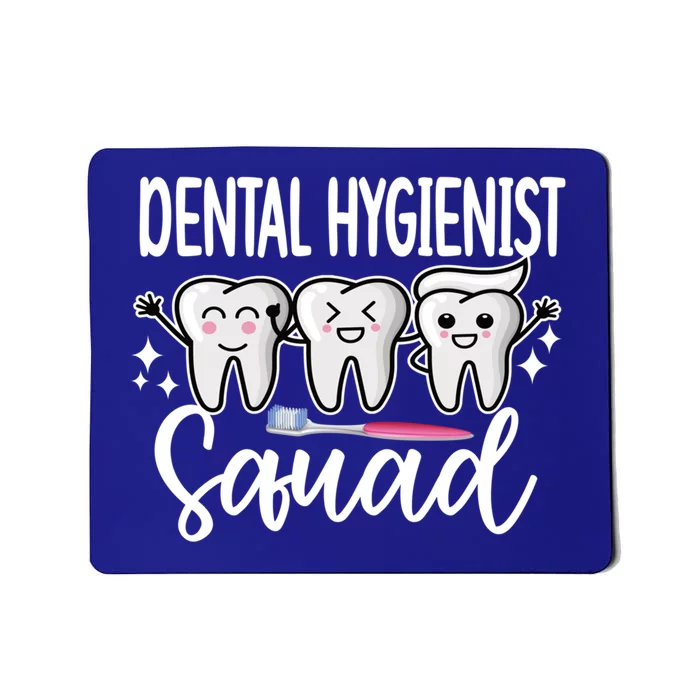 Dental Hygienist Squad Dental Hygiene Crew Cool Gift Mousepad