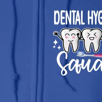 Dental Hygienist Squad Dental Hygiene Crew Cool Gift Full Zip Hoodie