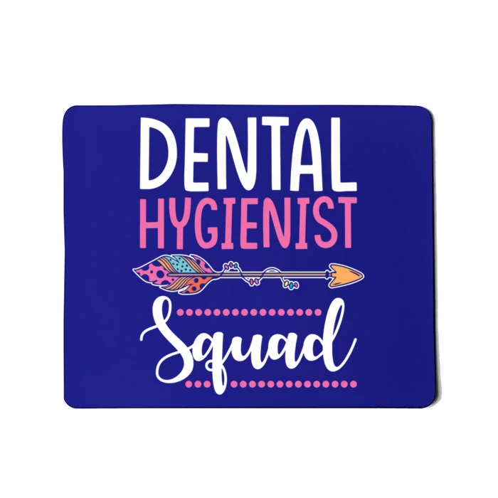 Dental Hygienist Squad Gift Female Team Dental Hygienist Gift Mousepad