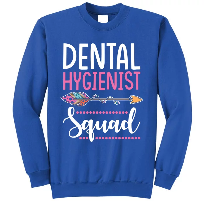 Dental Hygienist Squad Gift Female Team Dental Hygienist Gift Tall Sweatshirt