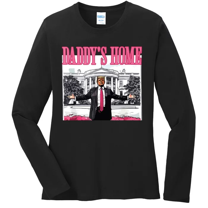 DaddyS Home Trump 2024 Ladies Long Sleeve Shirt