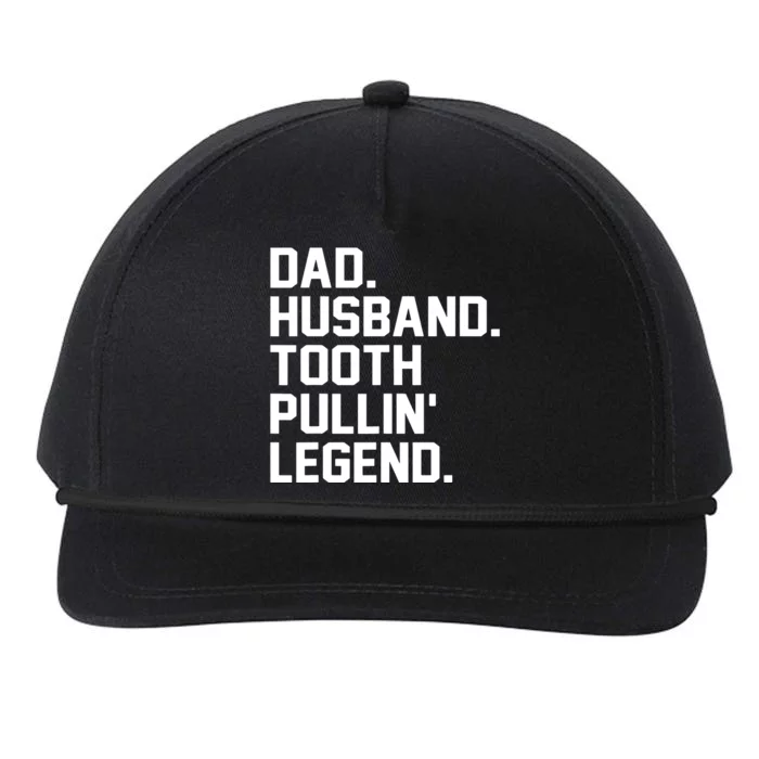 Dad Husband Tooth Pullin Legend Fathers Day Snapback Five-Panel Rope Hat