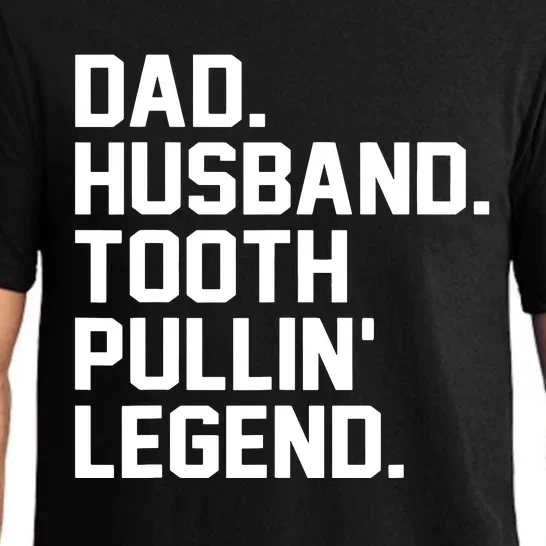 Dad Husband Tooth Pullin Legend Fathers Day Pajama Set