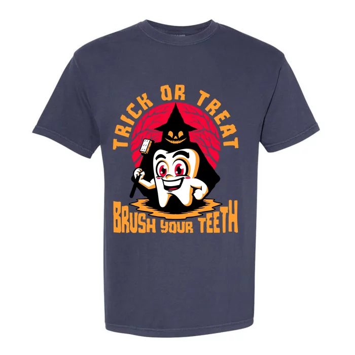 Dentist Halloween Trick Or Treat Brush Your Teeth Dental Gift Garment-Dyed Heavyweight T-Shirt