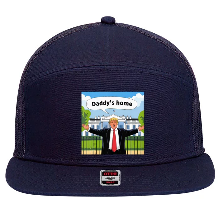 Daddys Home Trump 2024 Take America Back 2024 7 Panel Mesh Trucker Snapback Hat