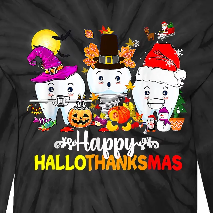 Dental Halloween Thanksgiving Christmas Happy Hallothanksmas Tie-Dye Long Sleeve Shirt