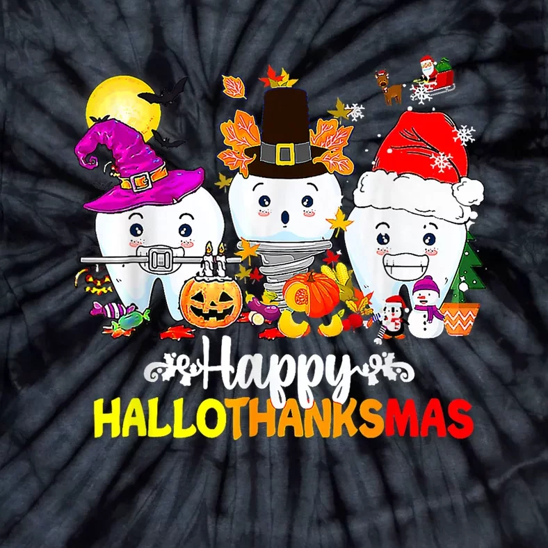 Dental Halloween Thanksgiving Christmas Happy Hallothanksmas Tie-Dye T-Shirt