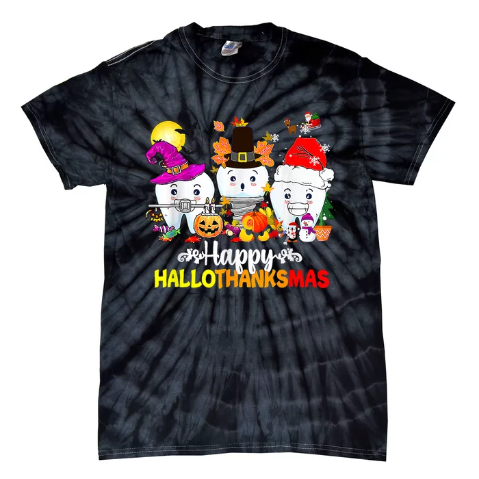 Dental Halloween Thanksgiving Christmas Happy Hallothanksmas Tie-Dye T-Shirt