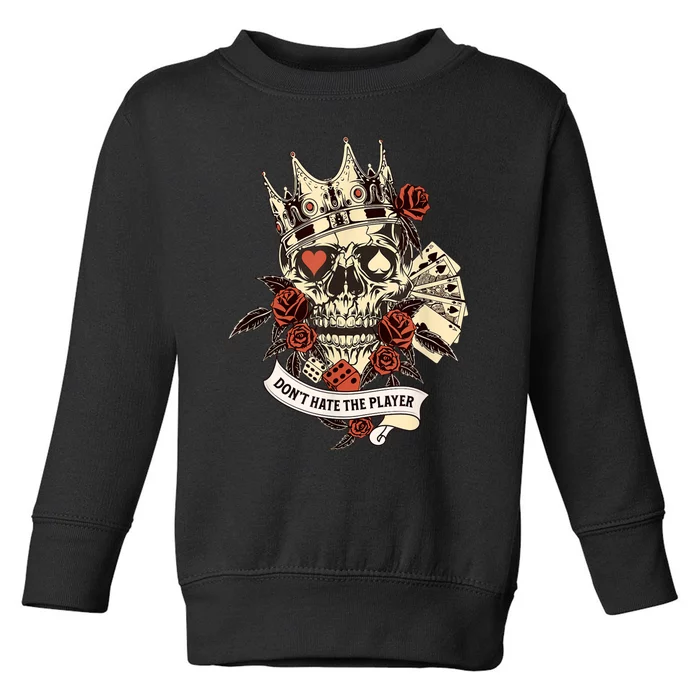 Don't Hate The Player Skull Toddler Sweatshirt